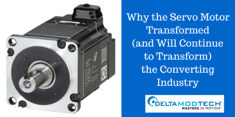 Why the Servo Motor Transformed (and Will Continue to Transform) the Converting Industry