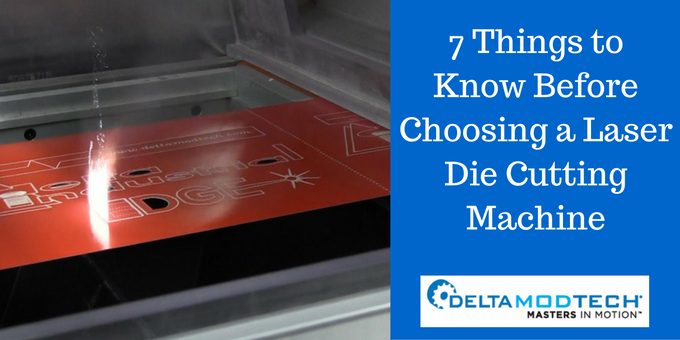 7 Things to Know Before Choosing a Laser Die Cutting Machine