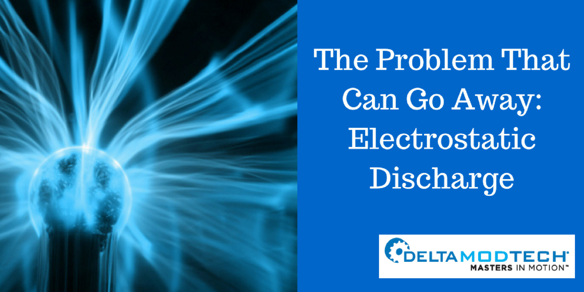 The Problem That Can Go Away: Electrostatic Discharge