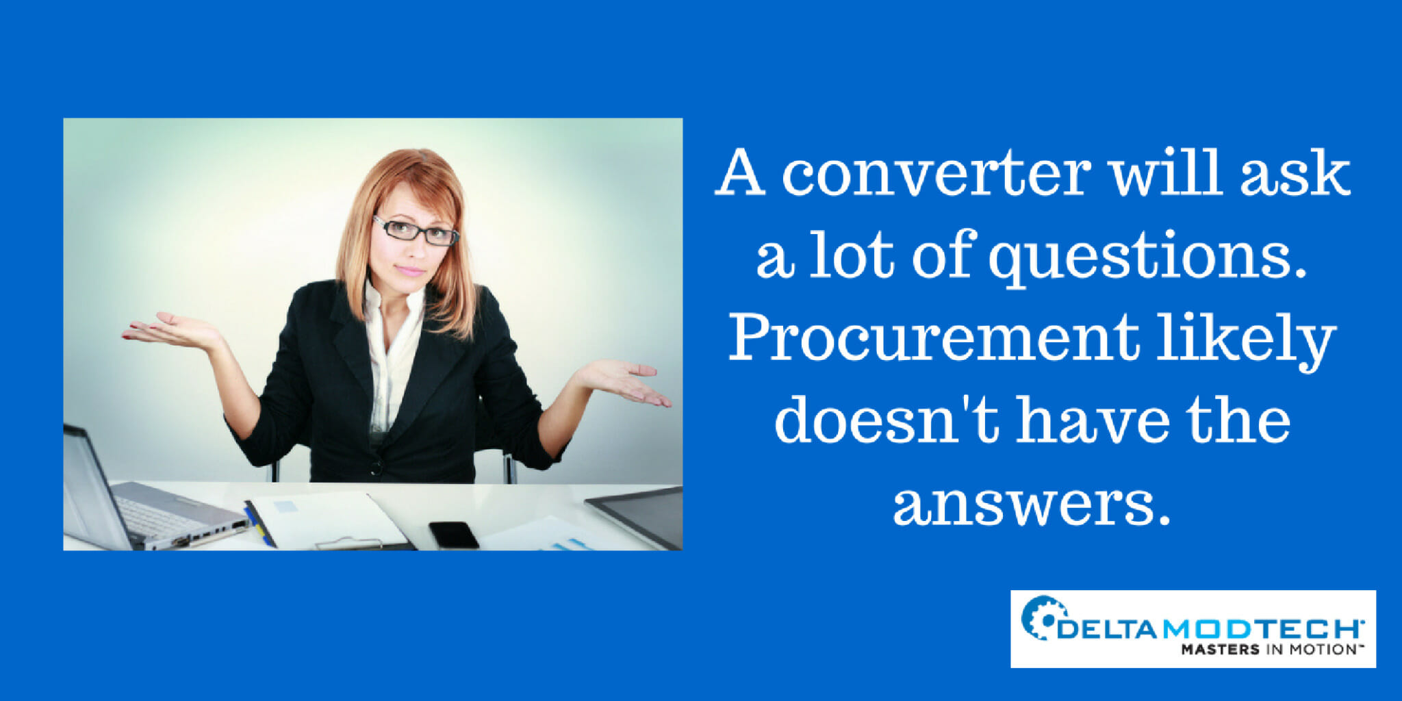 A procurement officer won’t have the answer.